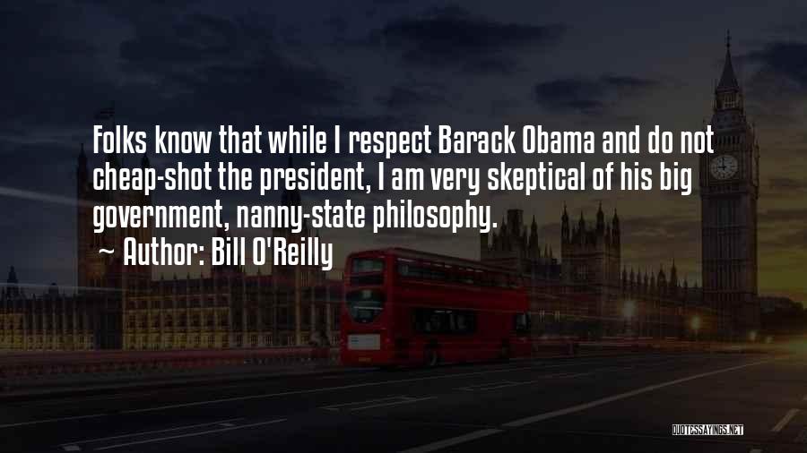 Respect For The President Quotes By Bill O'Reilly