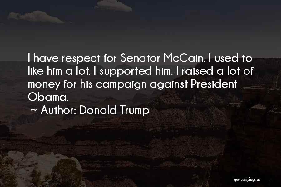 Respect For The President Quotes By Donald Trump