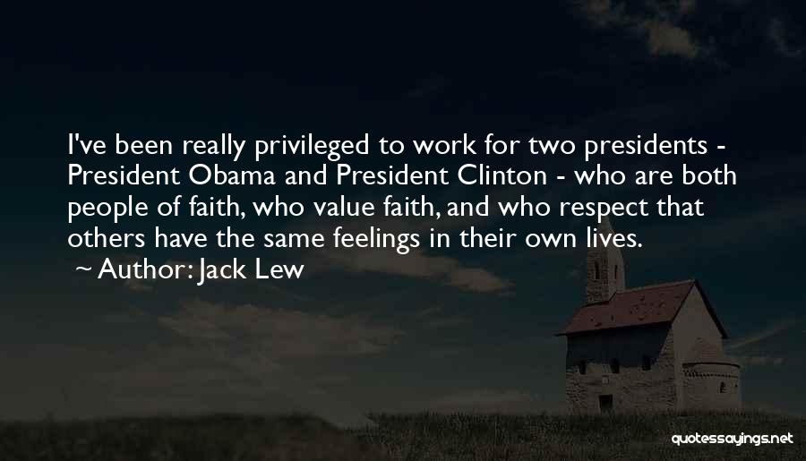 Respect For The President Quotes By Jack Lew