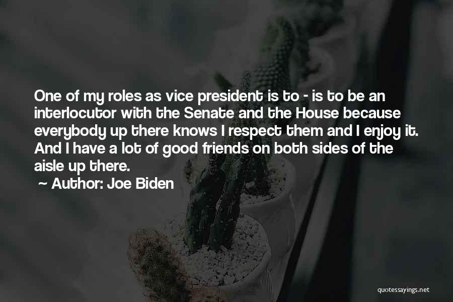 Respect For The President Quotes By Joe Biden