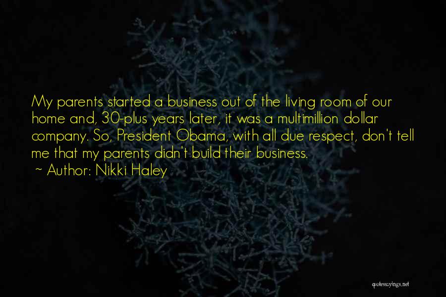 Respect For The President Quotes By Nikki Haley