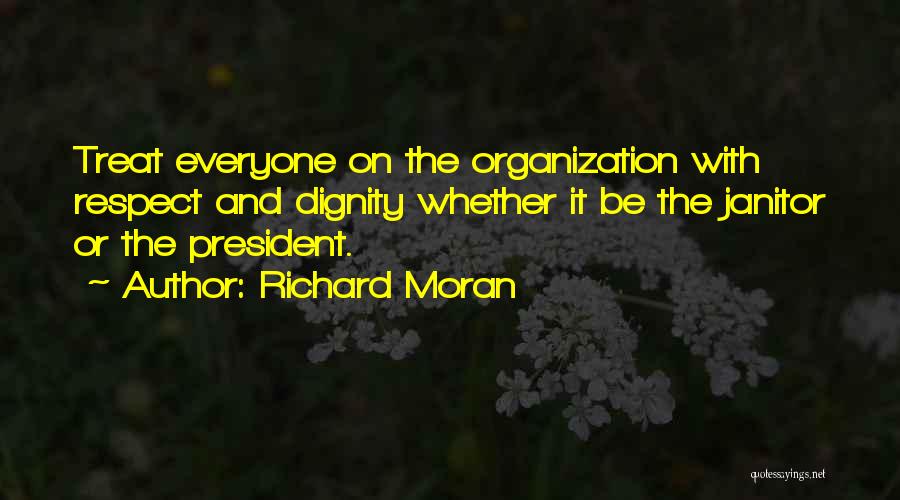 Respect For The President Quotes By Richard Moran