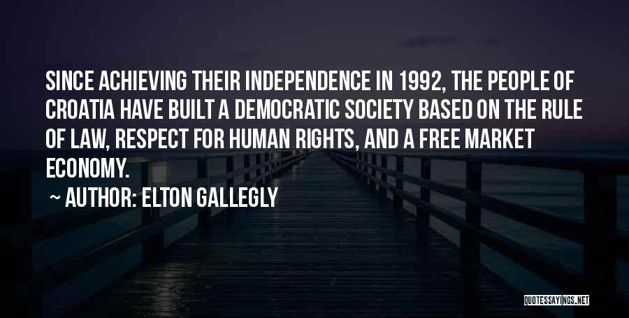 Respect For The Rule Of Law Quotes By Elton Gallegly