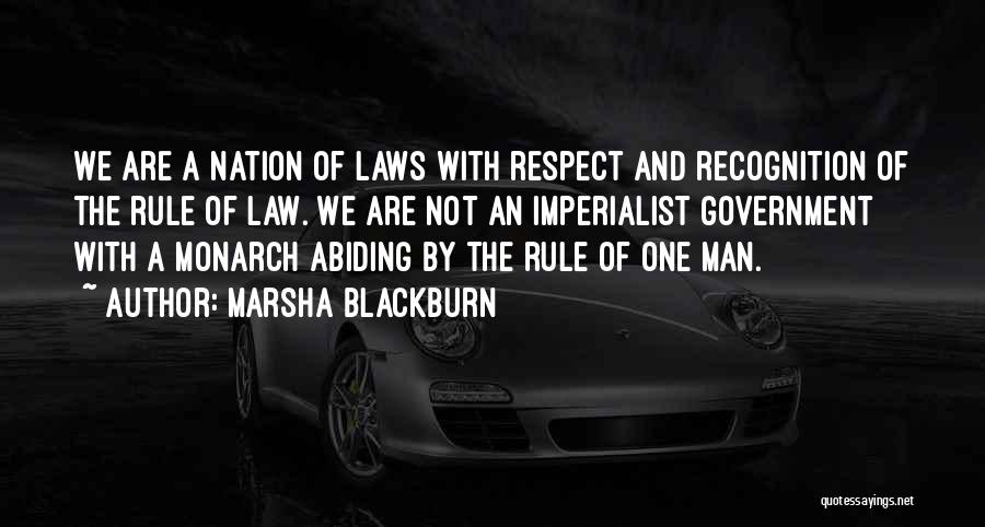 Respect For The Rule Of Law Quotes By Marsha Blackburn