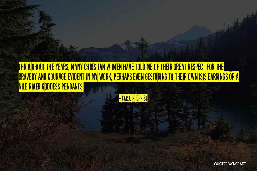 Respect For Work Quotes By Carol P. Christ Respect For Work Quotes By Carol P. Christ
