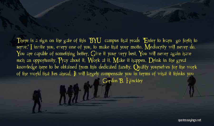 Respect For Work Quotes By Gordon B. Hinckley Respect For Work Quotes By Gordon B. Hinckley