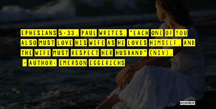 Respect For Your Wife Quotes By Emerson Eggerichs