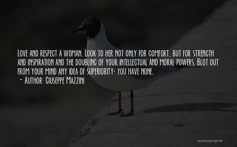 Respect For Your Woman Quotes By Giuseppe Mazzini