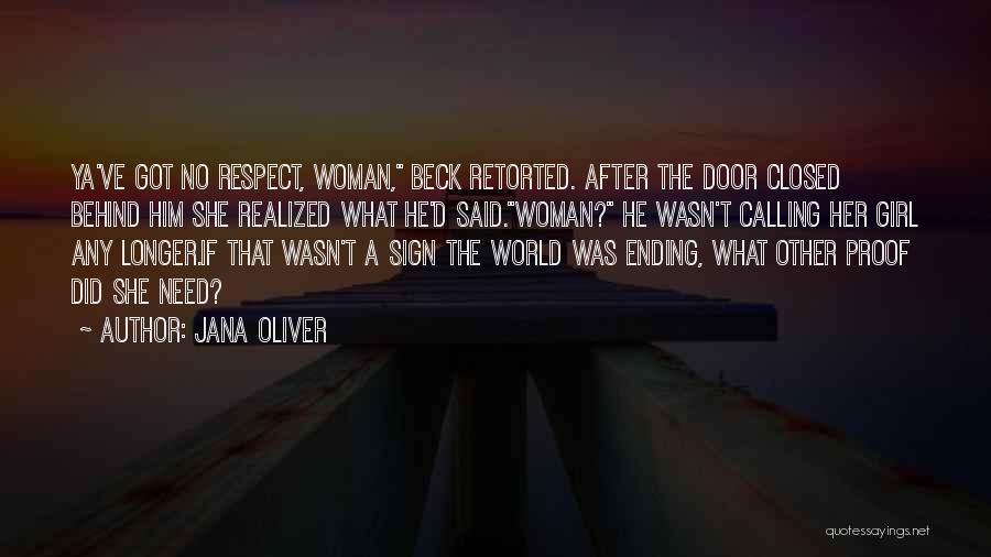 Respect For Your Woman Quotes By Jana Oliver
