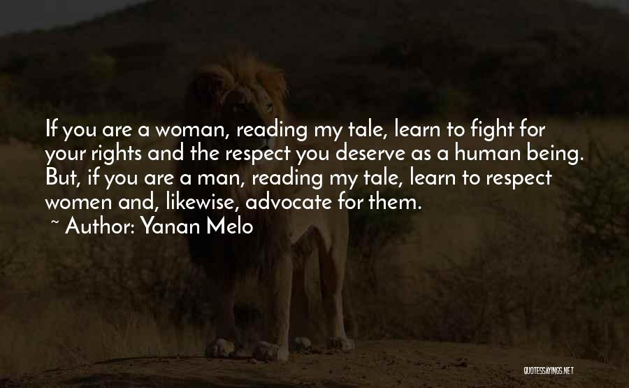 Respect For Your Woman Quotes By Yanan Melo