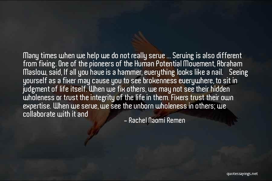 Respect For Yourself And Others Quotes By Rachel Naomi Remen