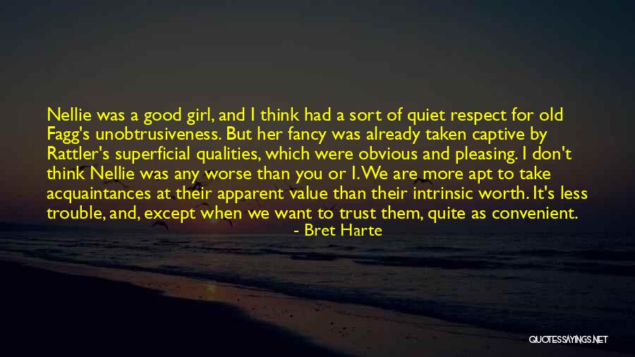 Respect Girl Quotes By Bret Harte Respect Girl Quotes By Bret Harte