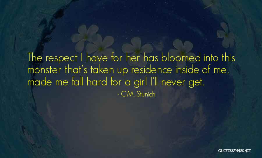 Respect Girl Quotes By C.M. Stunich Respect Girl Quotes By C.M. Stunich