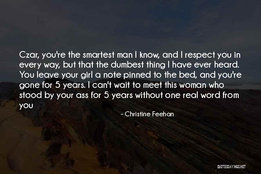 Respect Girl Quotes By Christine Feehan Respect Girl Quotes By Christine Feehan