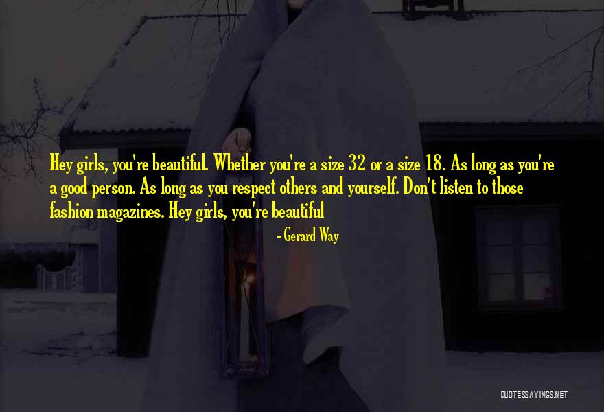 Respect Girl Quotes By Gerard Way Respect Girl Quotes By Gerard Way