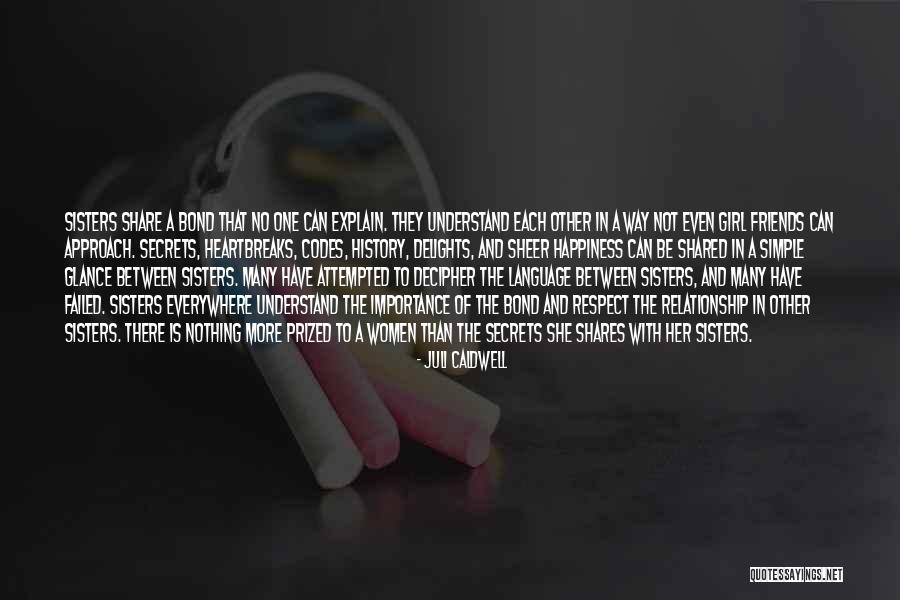Respect Girl Quotes By Juli Caldwell Respect Girl Quotes By Juli Caldwell