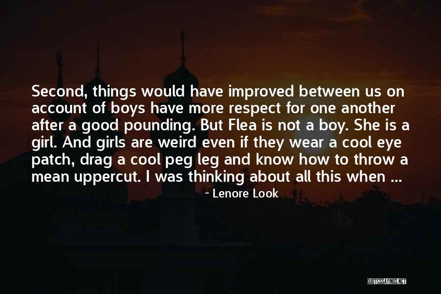 Respect Girl Quotes By Lenore Look Respect Girl Quotes By Lenore Look