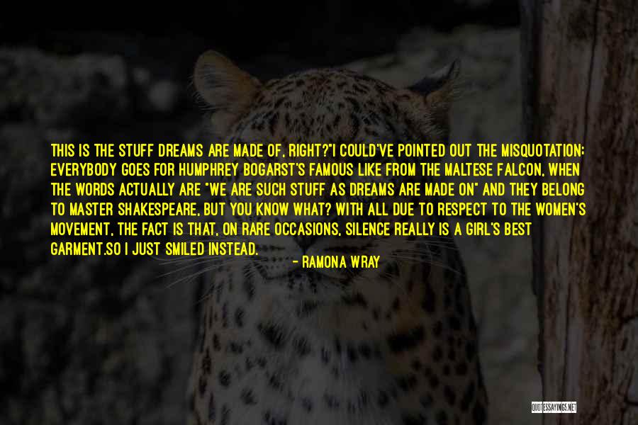Respect Girl Quotes By Ramona Wray Respect Girl Quotes By Ramona Wray