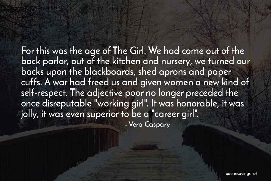 Respect Girl Quotes By Vera Caspary Respect Girl Quotes By Vera Caspary
