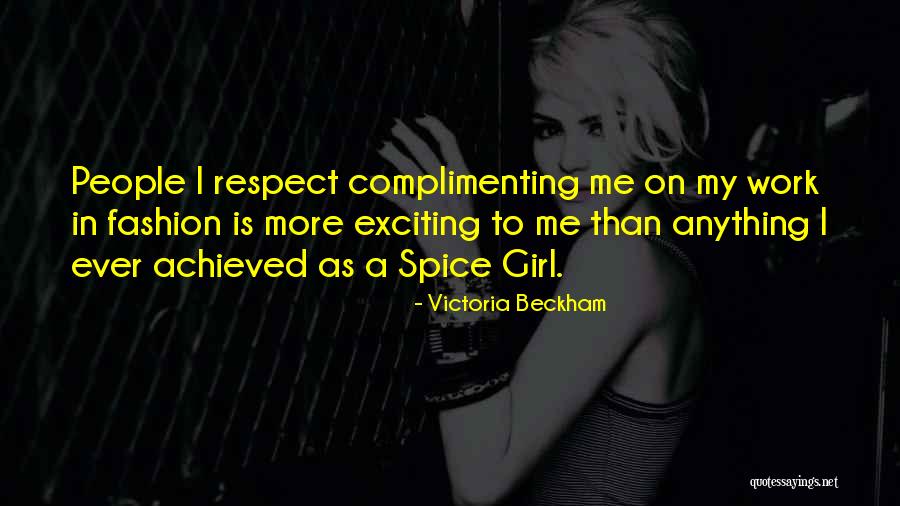 Respect Girl Quotes By Victoria Beckham Respect Girl Quotes By Victoria Beckham