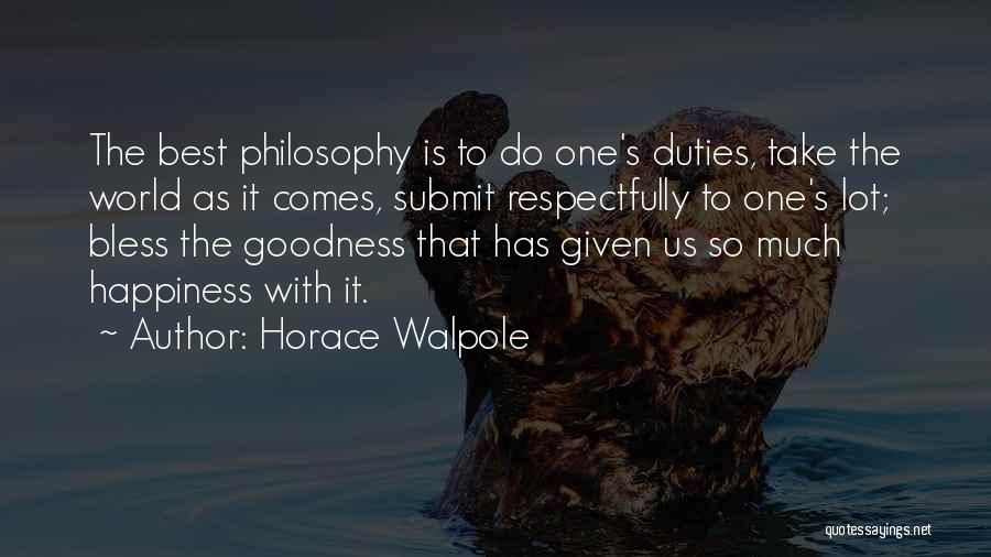 Respect Given Quotes By Horace Walpole