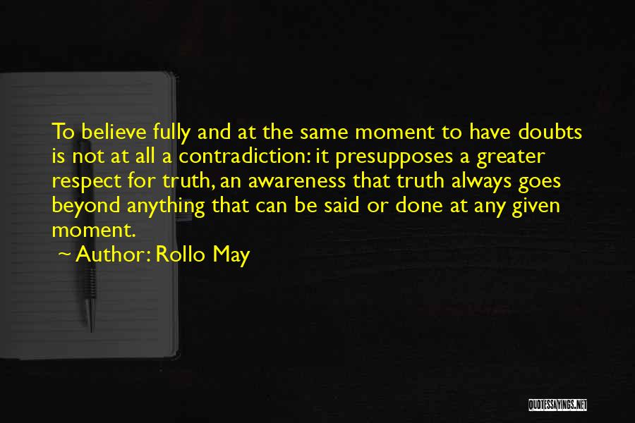 Respect Given Quotes By Rollo May