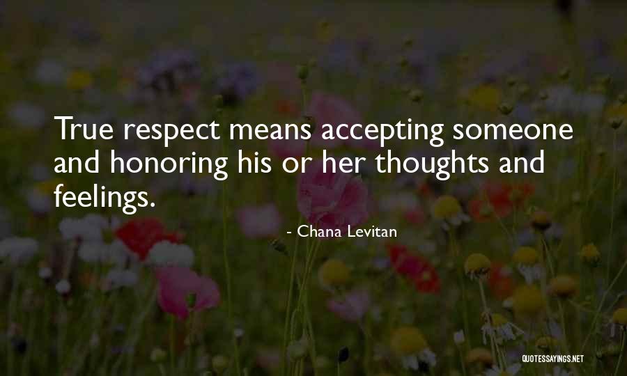 Respect Her Feelings Quotes By Chana Levitan