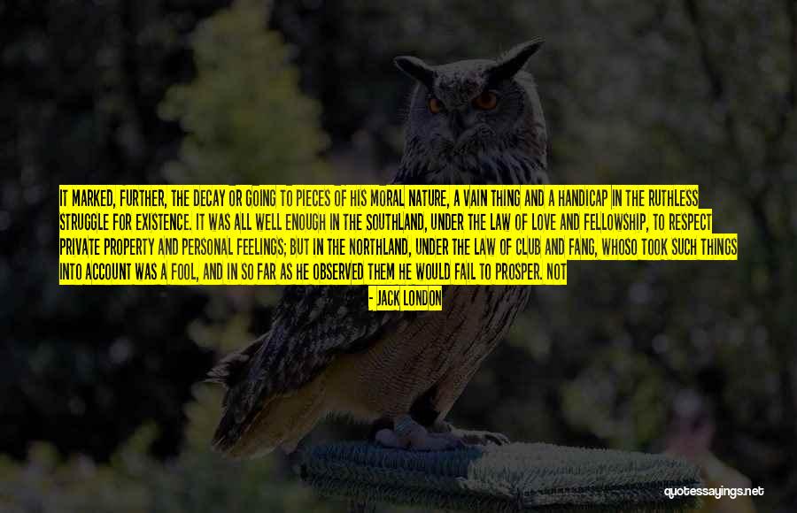 Respect Her Feelings Quotes By Jack London Respect Her Feelings Quotes By Jack London