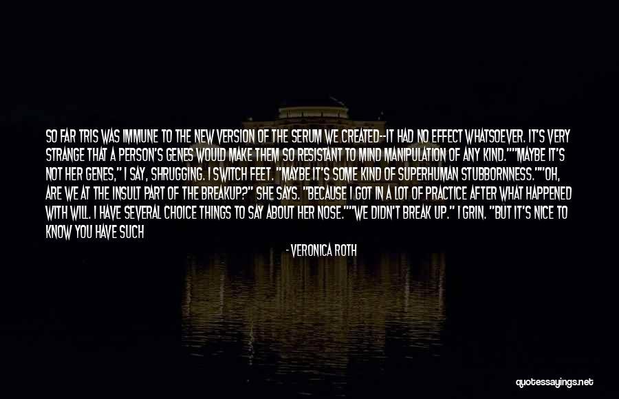 Respect Her Feelings Quotes By Veronica Roth Respect Her Feelings Quotes By Veronica Roth