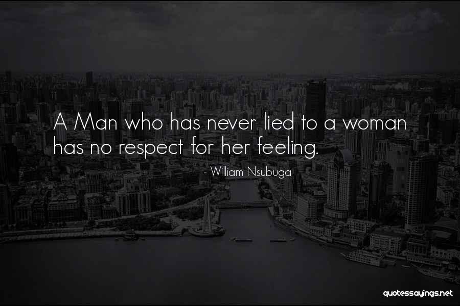 Respect Her Feelings Quotes By William Nsubuga Respect Her Feelings Quotes By William Nsubuga