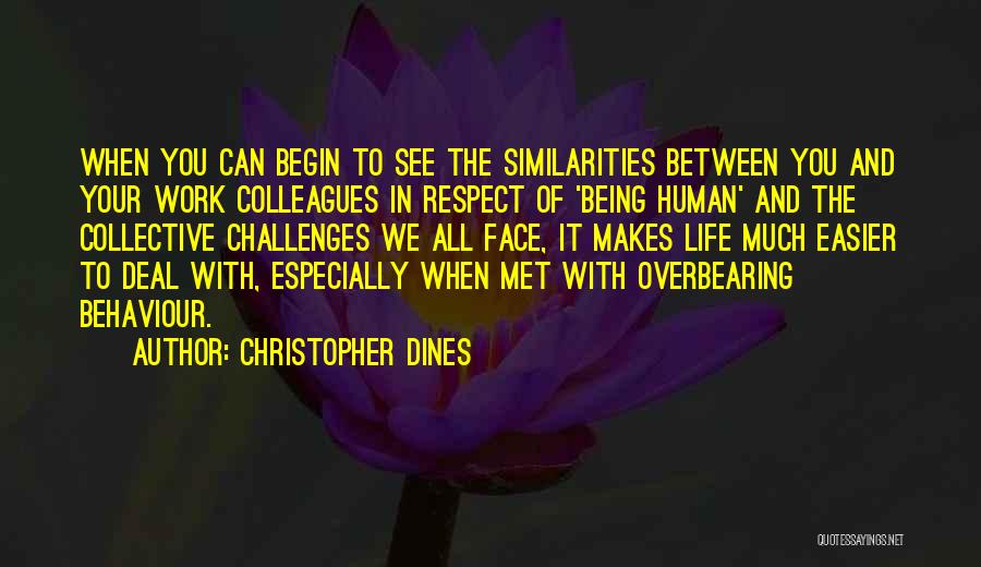 Respect Human Being Quotes By Christopher Dines