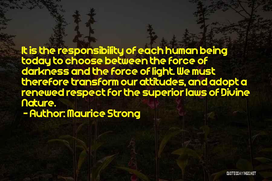 Respect Human Being Quotes By Maurice Strong