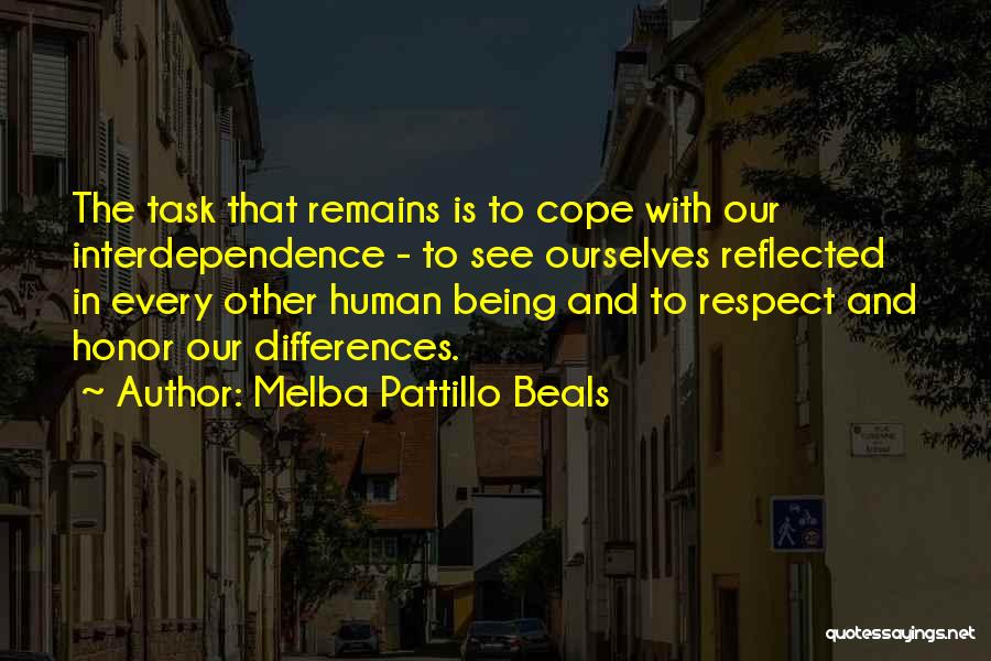 Respect Human Being Quotes By Melba Pattillo Beals