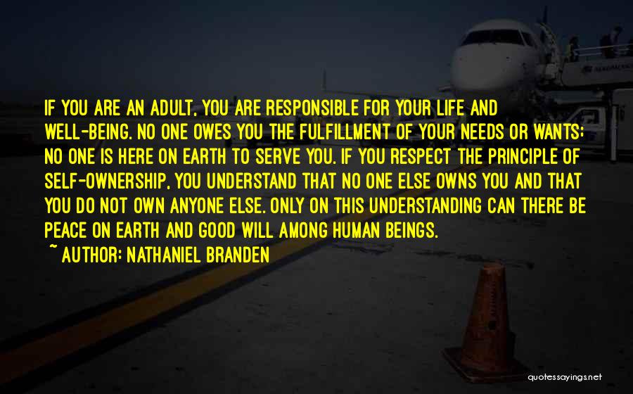 Respect Human Being Quotes By Nathaniel Branden