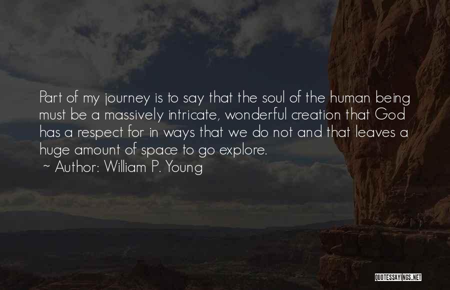 Respect Human Being Quotes By William P. Young