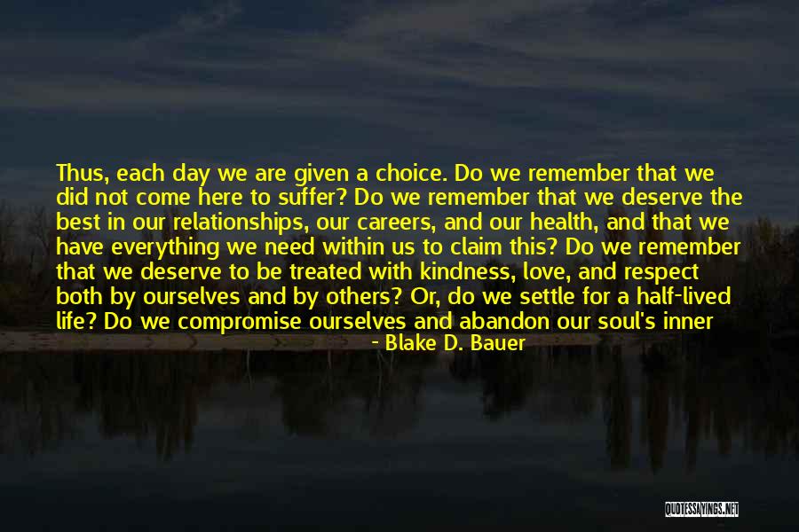 Respect In Relationships Quotes By Blake D. Bauer Respect In Relationships Quotes By Blake D. Bauer
