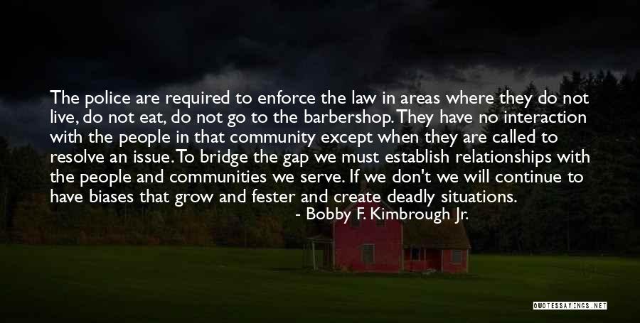 Respect In Relationships Quotes By Bobby F. Kimbrough Jr. Respect In Relationships Quotes By Bobby F. Kimbrough Jr.