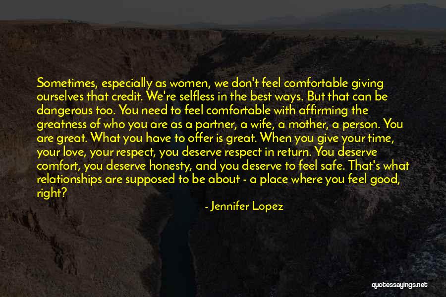 Respect In Relationships Quotes By Jennifer Lopez Respect In Relationships Quotes By Jennifer Lopez