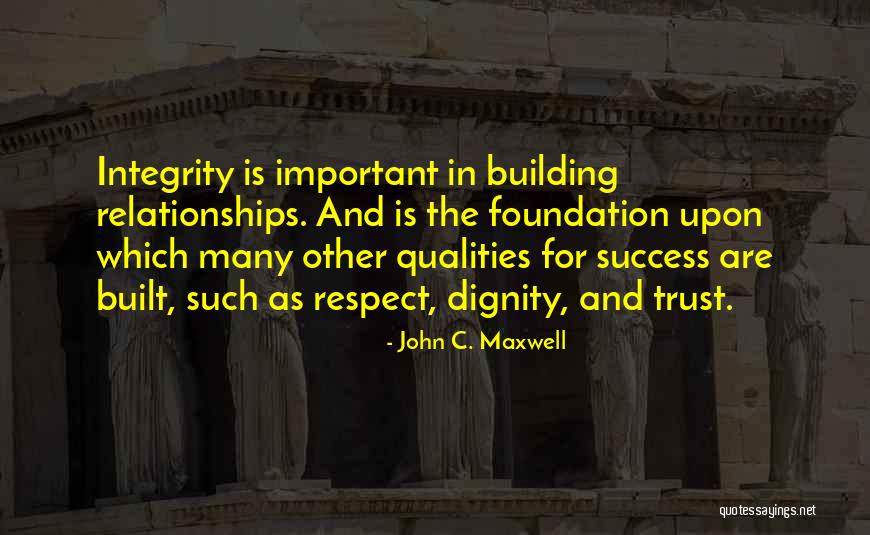 Respect In Relationships Quotes By John C. Maxwell Respect In Relationships Quotes By John C. Maxwell