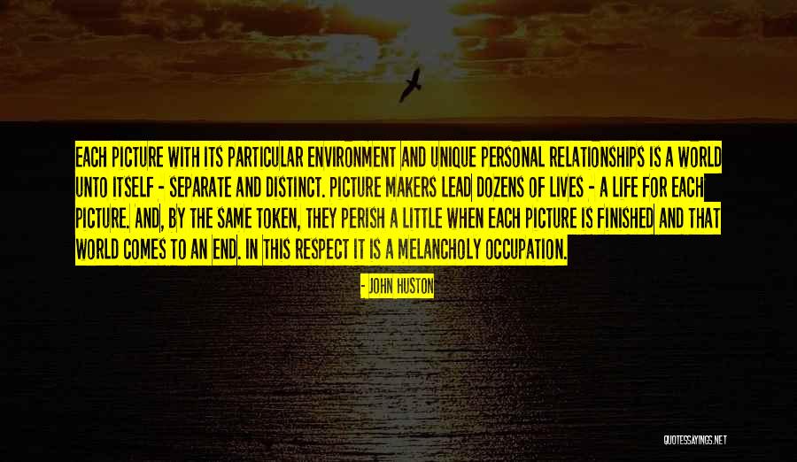 Respect In Relationships Quotes By John Huston Respect In Relationships Quotes By John Huston