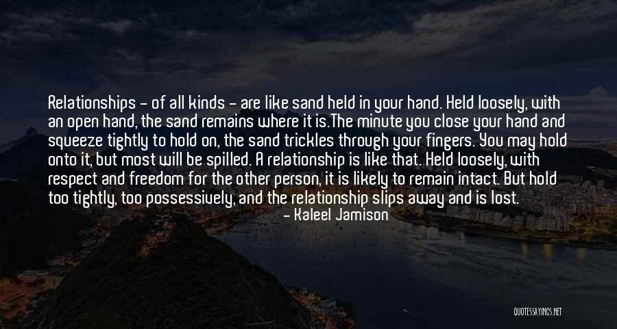 Respect In Relationships Quotes By Kaleel Jamison Respect In Relationships Quotes By Kaleel Jamison