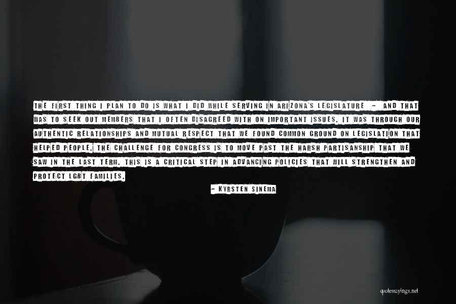Respect In Relationships Quotes By Kyrsten Sinema Respect In Relationships Quotes By Kyrsten Sinema