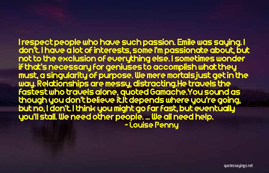 Respect In Relationships Quotes By Louise Penny Respect In Relationships Quotes By Louise Penny