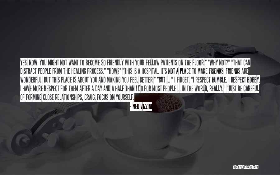 Respect In Relationships Quotes By Ned Vizzini Respect In Relationships Quotes By Ned Vizzini