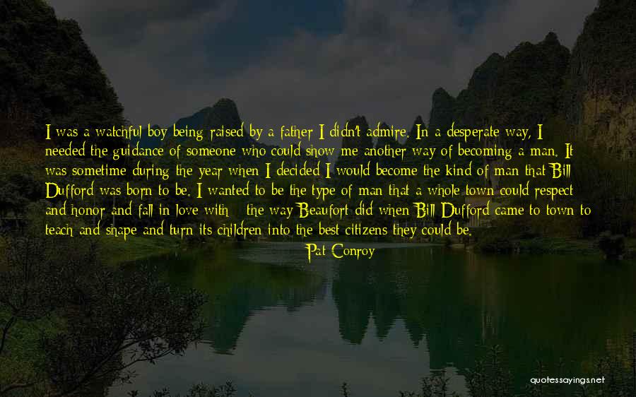 Respect In Relationships Quotes By Pat Conroy Respect In Relationships Quotes By Pat Conroy