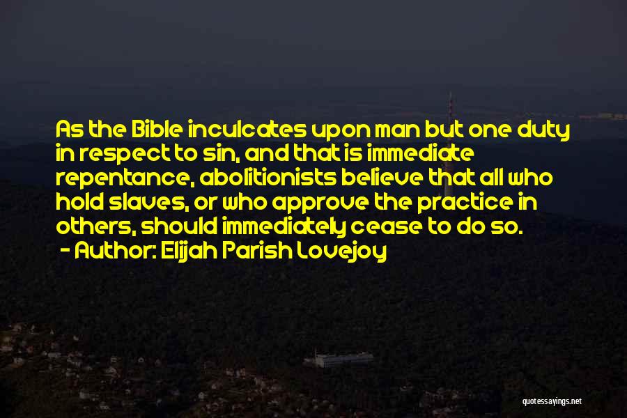 Respect In The Bible Quotes By Elijah Parish Lovejoy