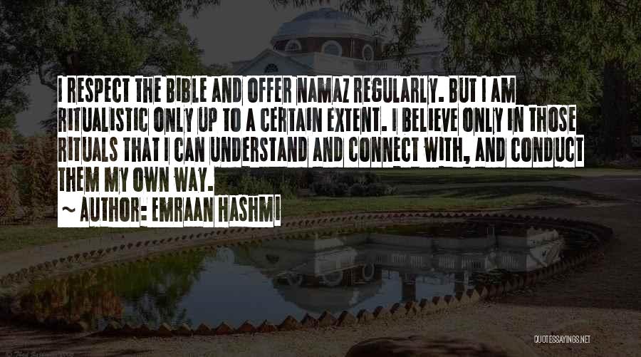 Respect In The Bible Quotes By Emraan Hashmi