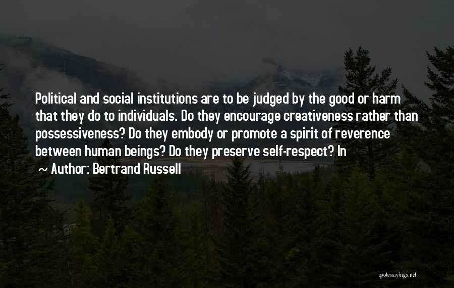 Respect Individuals Quotes By Bertrand Russell