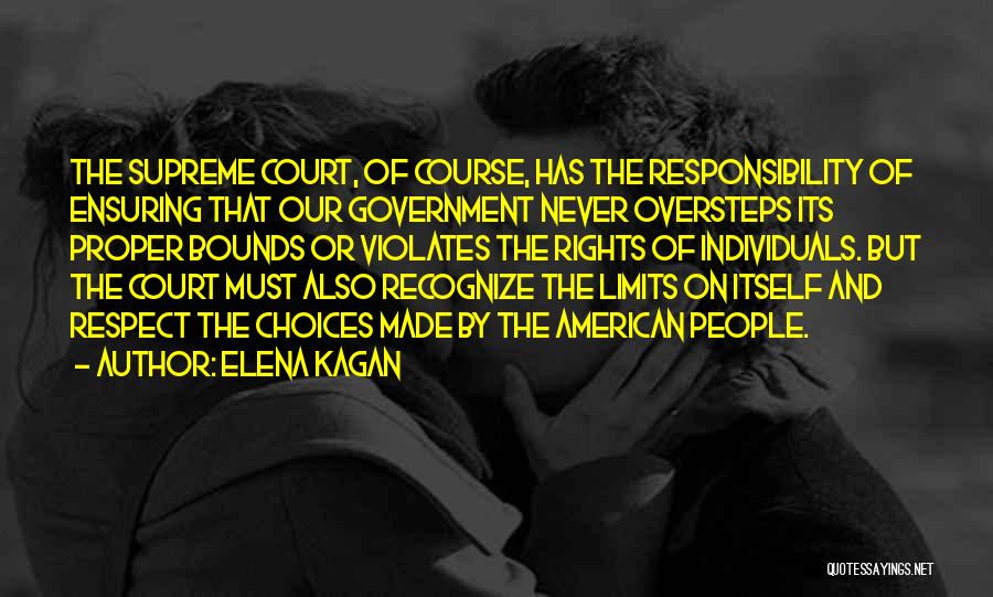 Respect Individuals Quotes By Elena Kagan