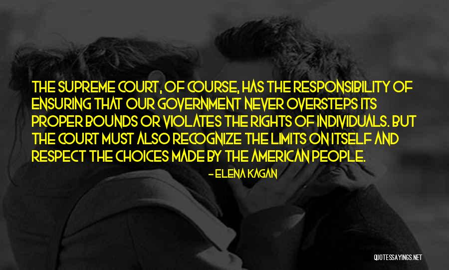 Respect Individuals Quotes By Elena Kagan